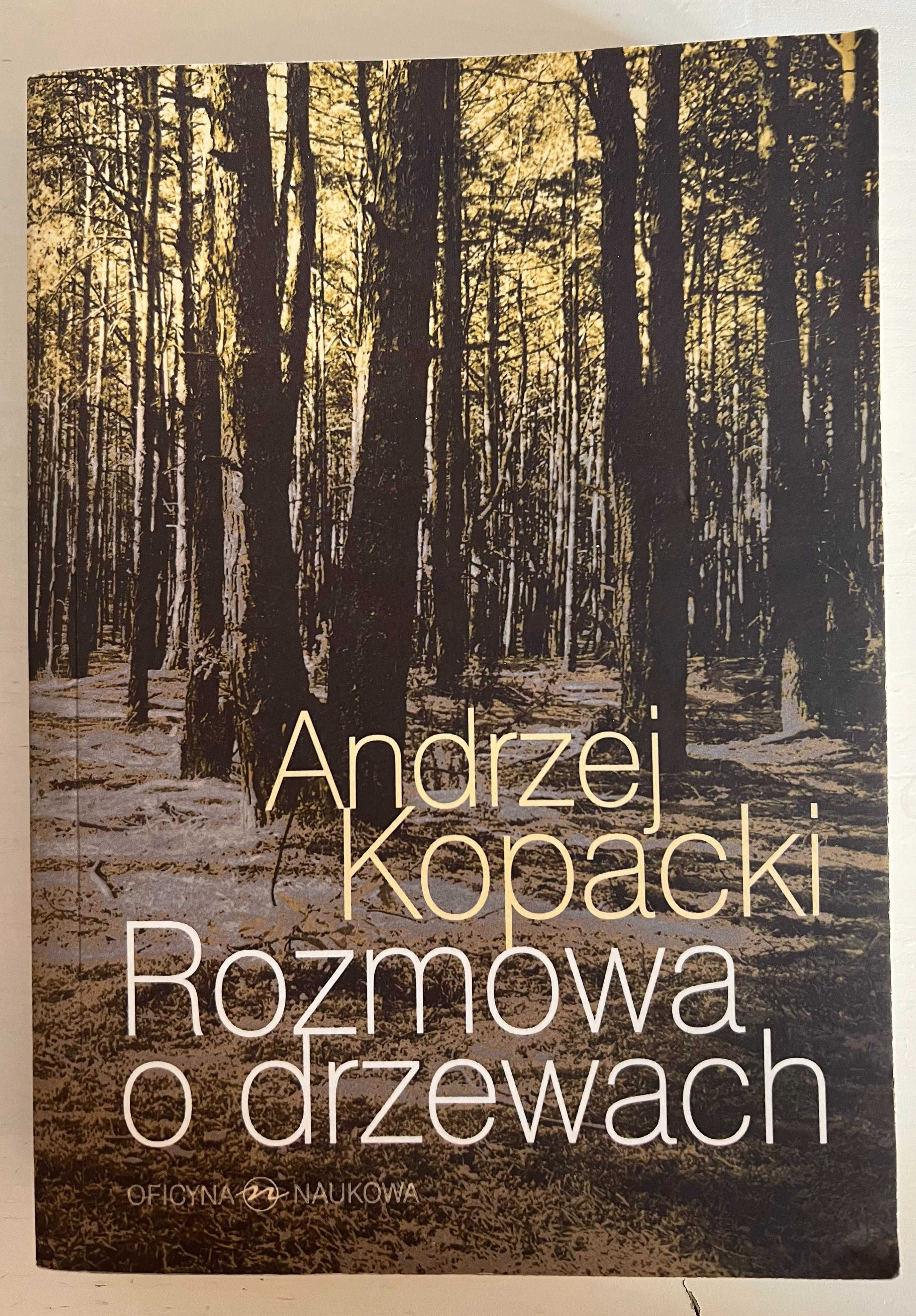 Rozmowa o drzewach, Andrzej Kopacki