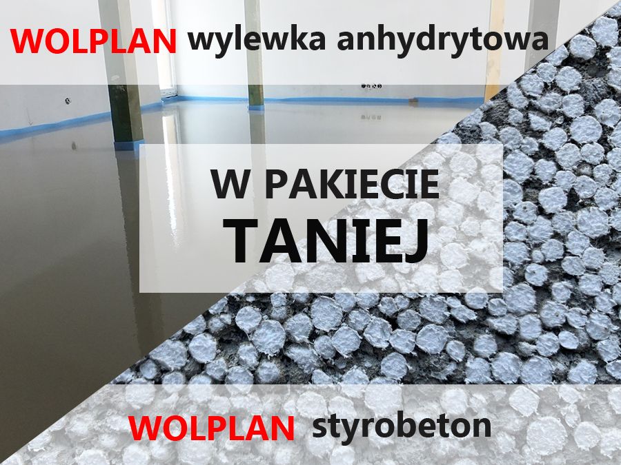 Wylewka anhydrytowa i styrobeton WOLPLAN TANIEJ w pakietach