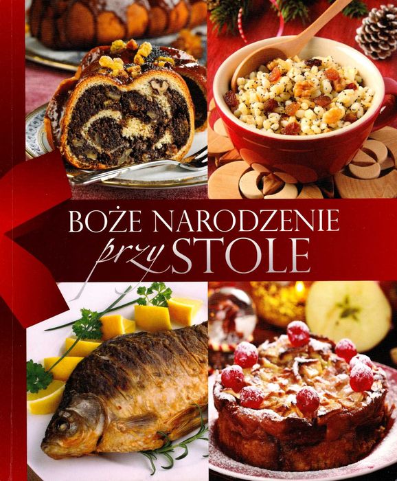 Boże Narodzenie przy stole (Aleksandra Płonczyńska, Urszula Mielech)