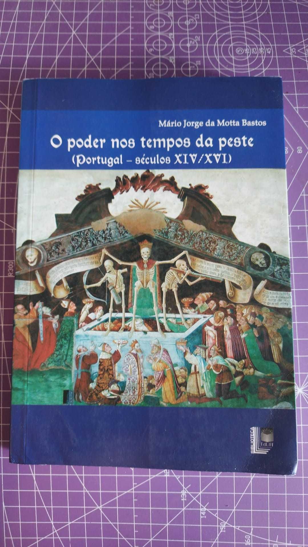 Livro - O poder nos tempos da peste - Mario Jorge Bastos