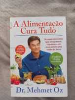 A Alimentação Cura Tudo, de Dr Mehmet Oz