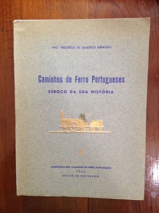 Caminhos de Ferro Portugueses, esboço da sua história Vol.1