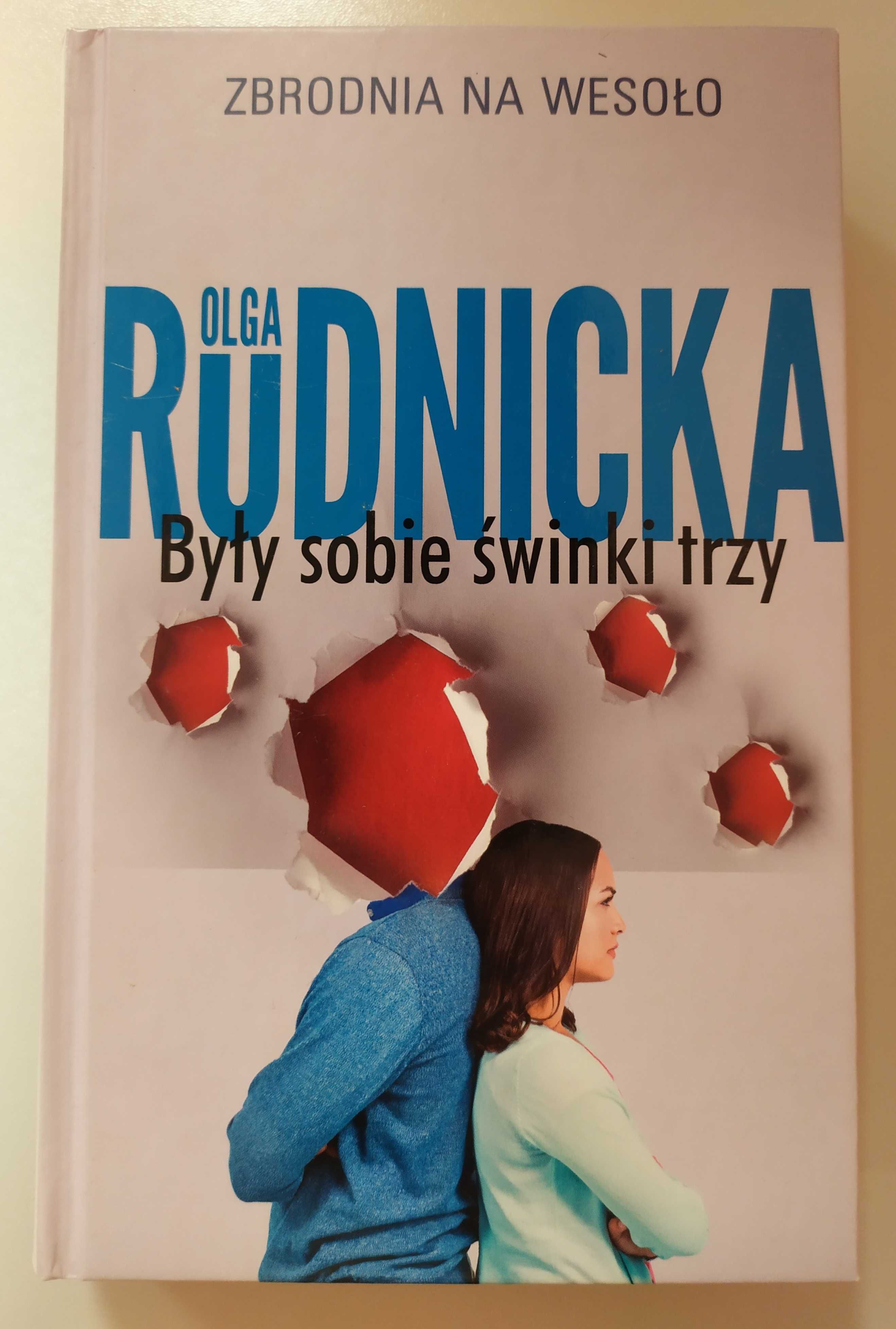 "Były sobie świnki trzy" Olga Rudnicka