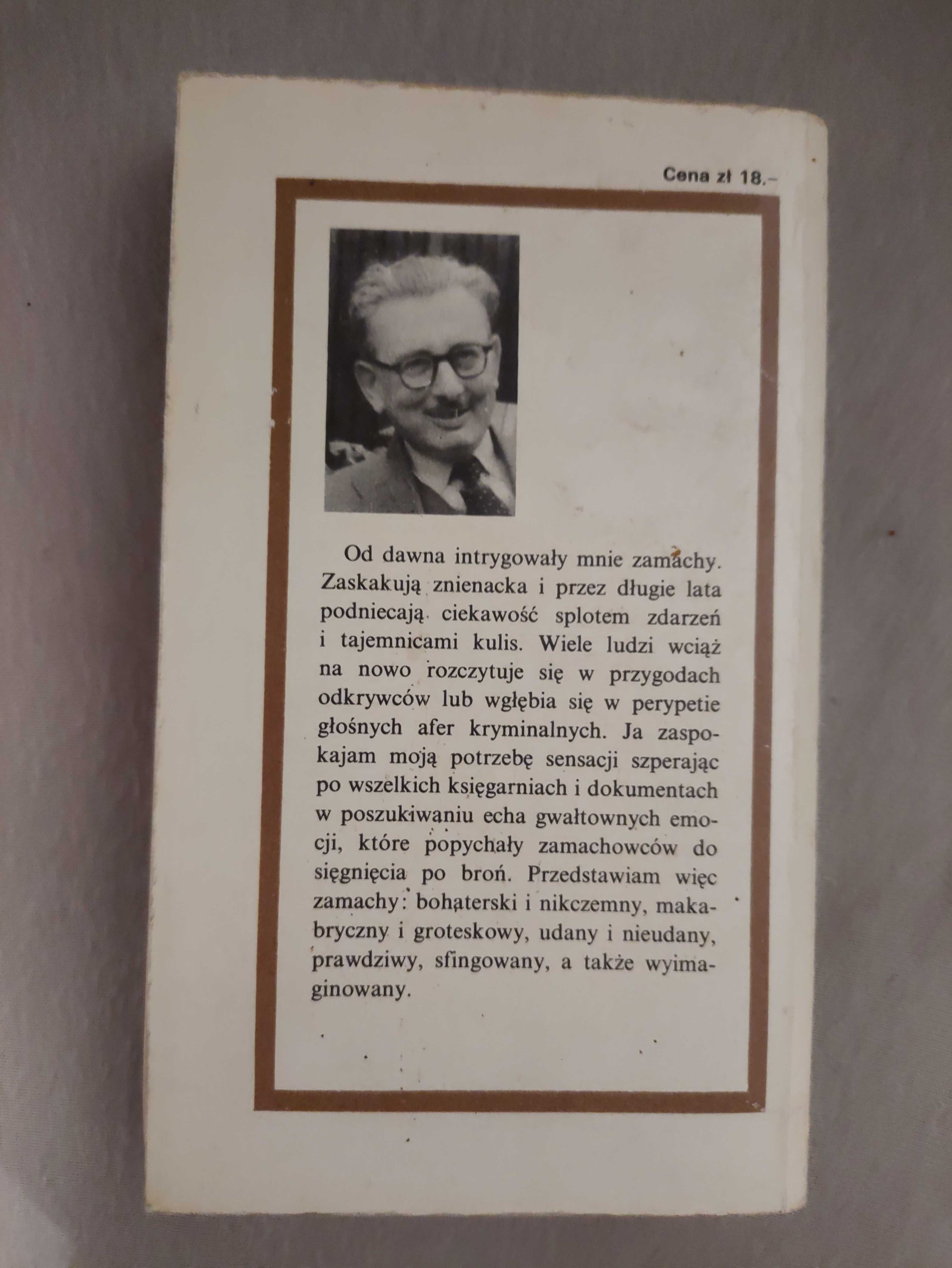 Księga Zamachów - Od Sarajewa po Dallas - Władysław B. Pawlak