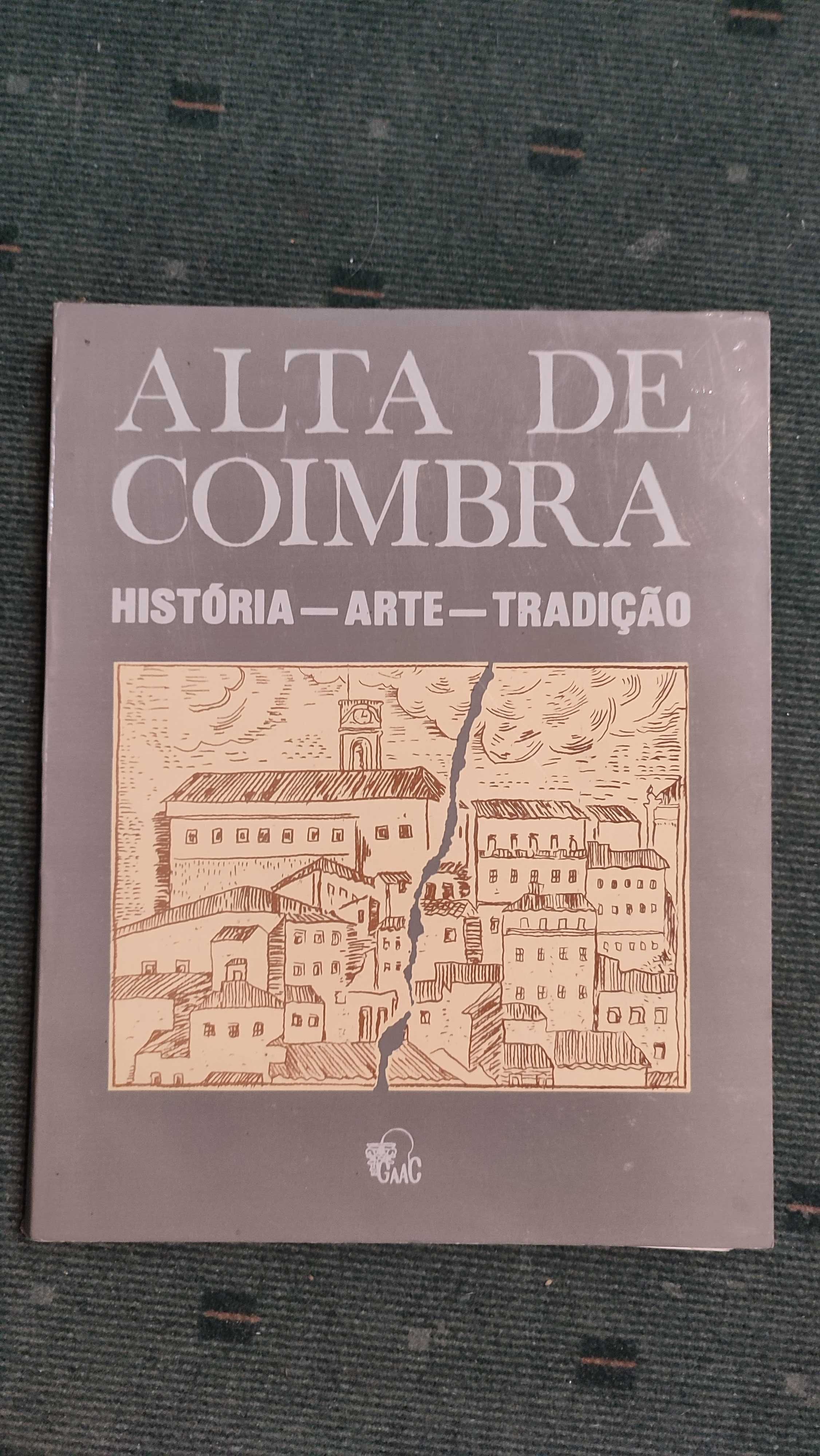 Alta de Coimbra História Arte Tradição