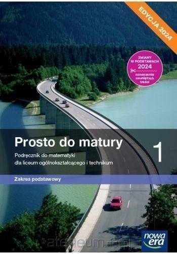 Prosto do matury 1 Podręcznik EDYCJA 2024 zakres podstawowy Nowa Era