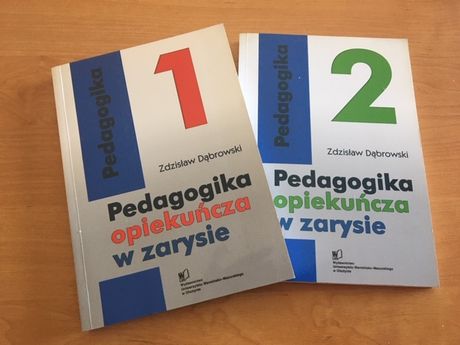 "Pedagogika opiekuńcza w zarysie" Z. Dąbrowski 2 tomy