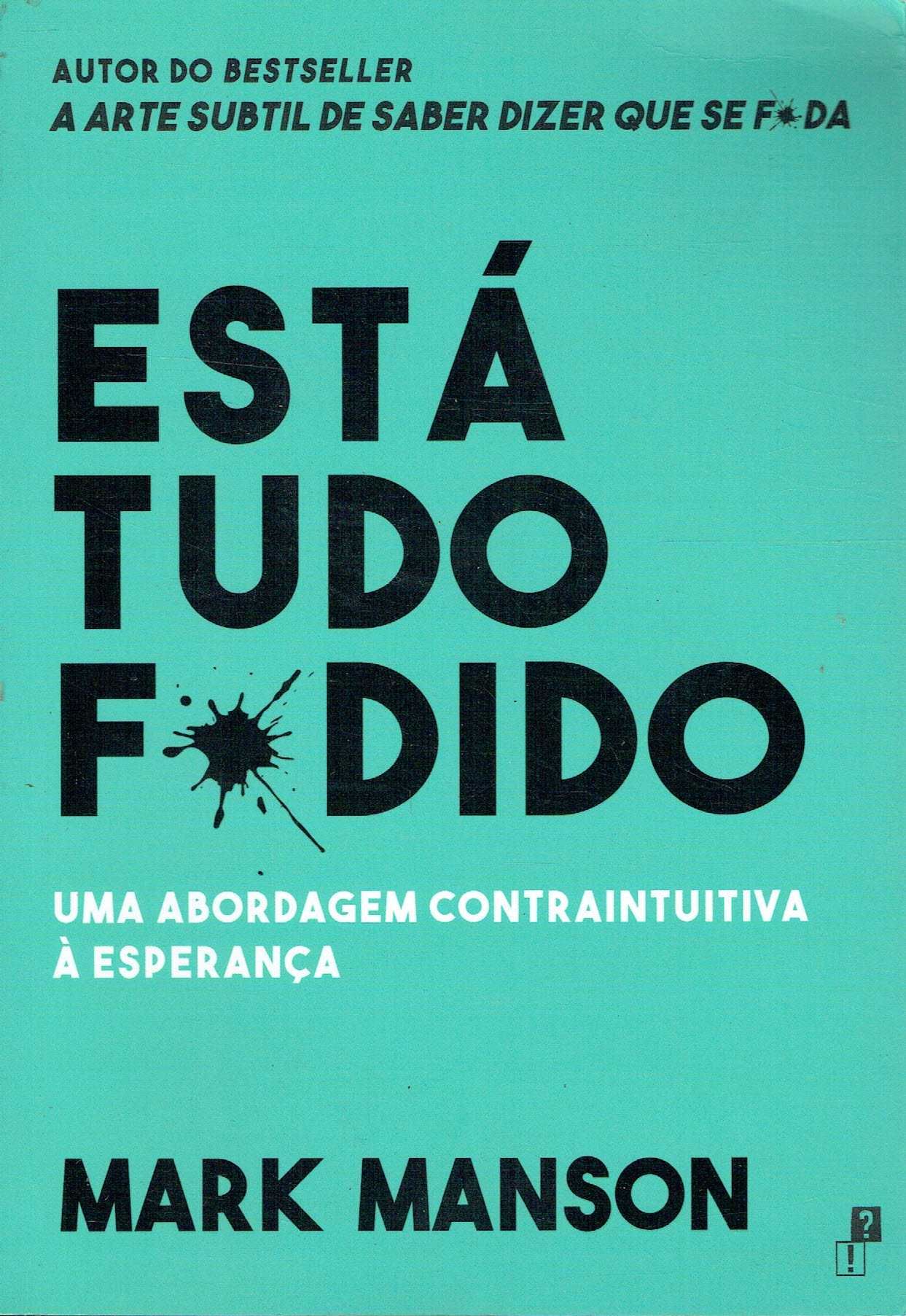 14710

Está Tudo F*dido
de Mark Manson