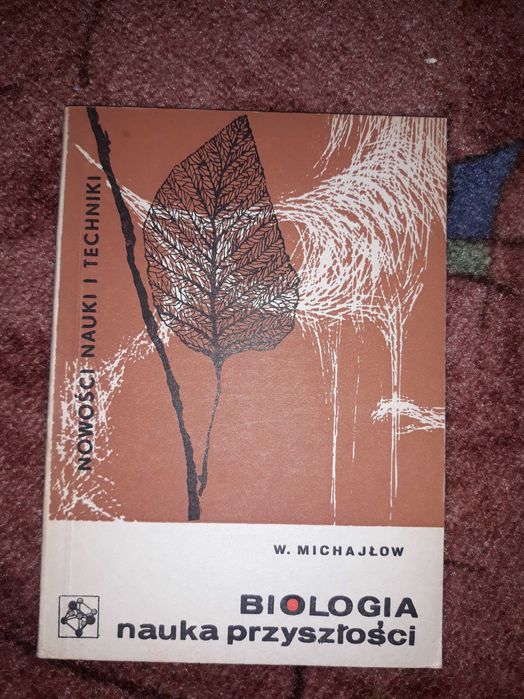 Biologia nauka przyszłości - Michajłow