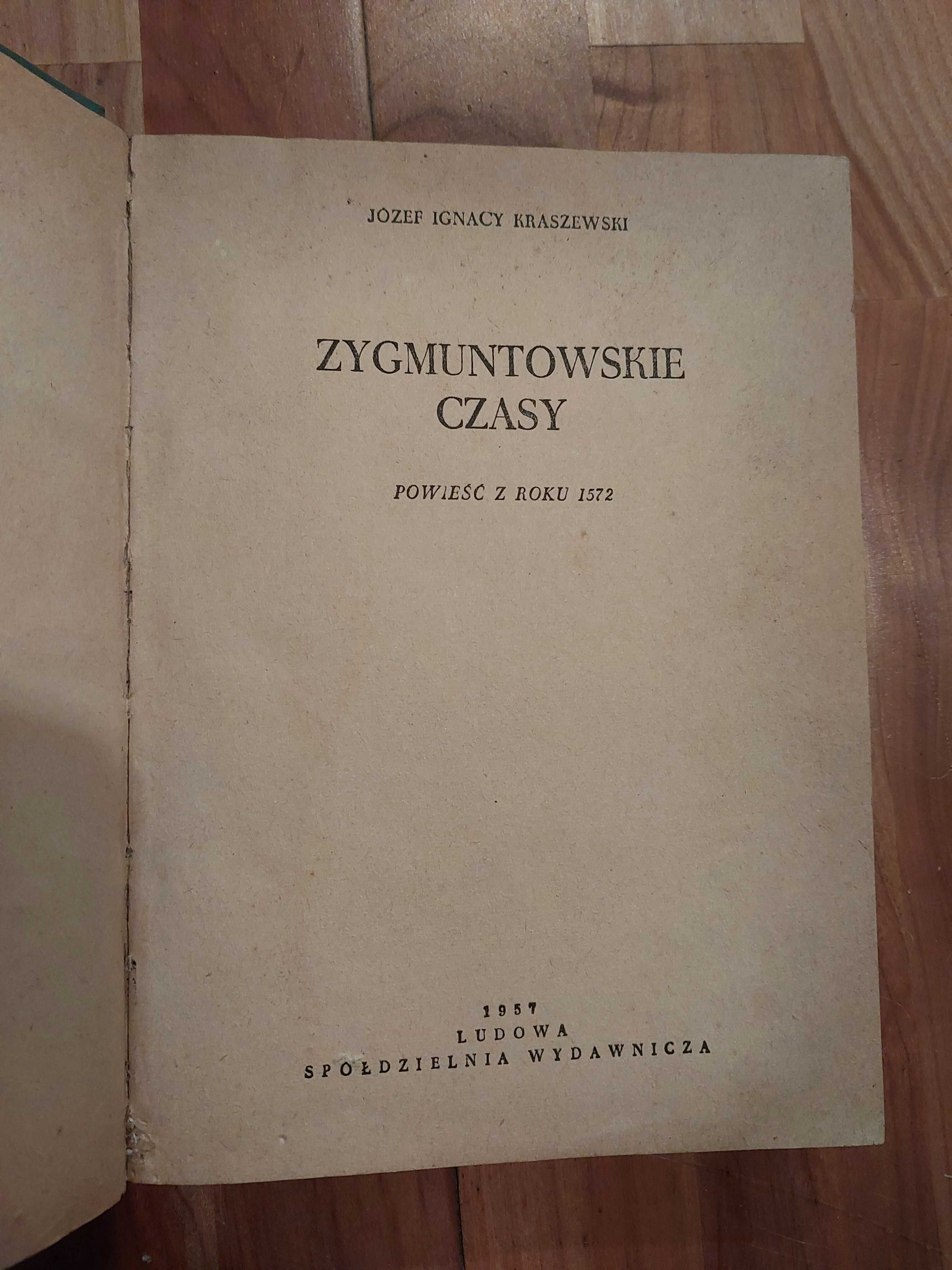 Zygmuntowskie czasy  J.I.Kraszewski