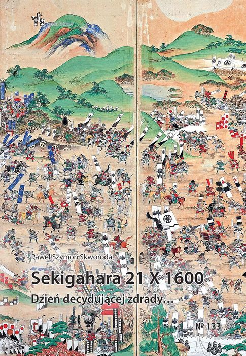 Sekigahara 21 X 1600. Dzień decydującej zdrady…. Infort Editions