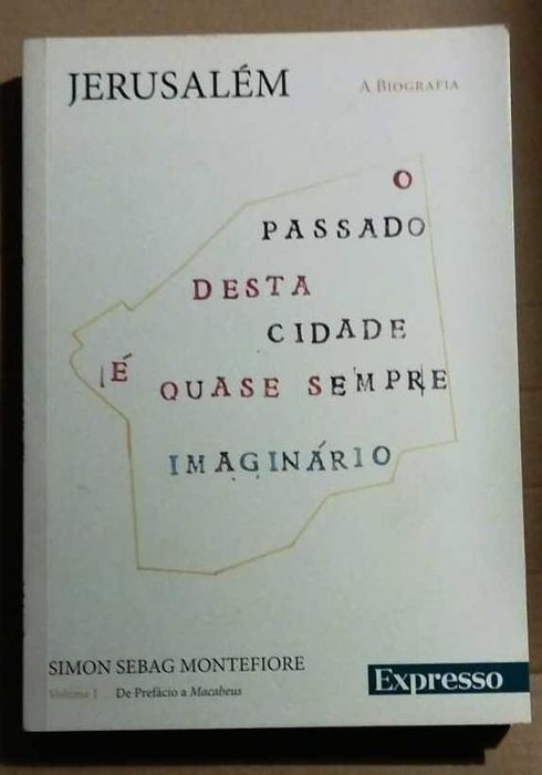 Jerusalém: A Biografia Volume I - Simon Sebag Montefiore (2018)