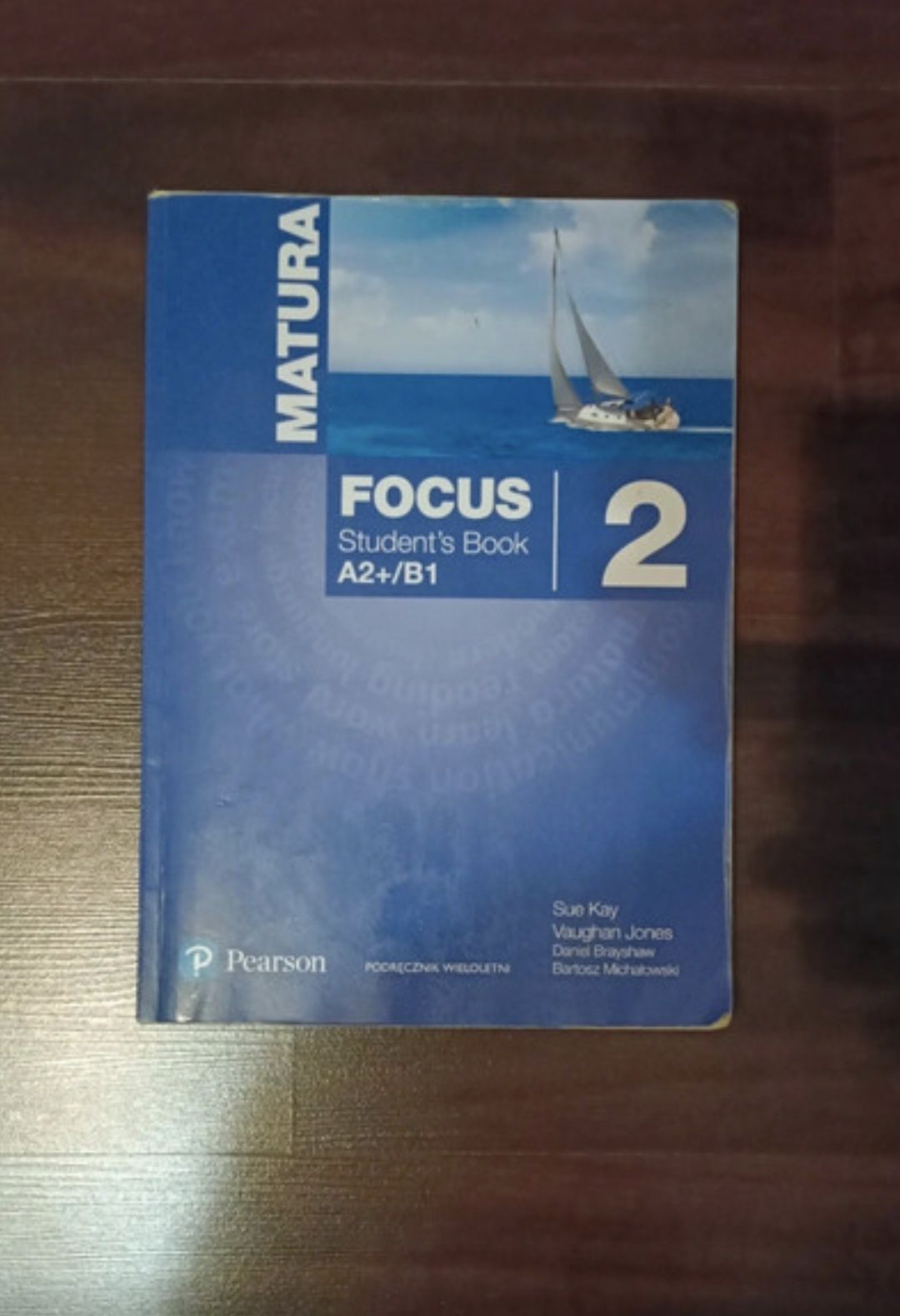 Matura Focus student's book a2+/b1, b1/b2 i  b2/b2+ częściowo ołówkiem