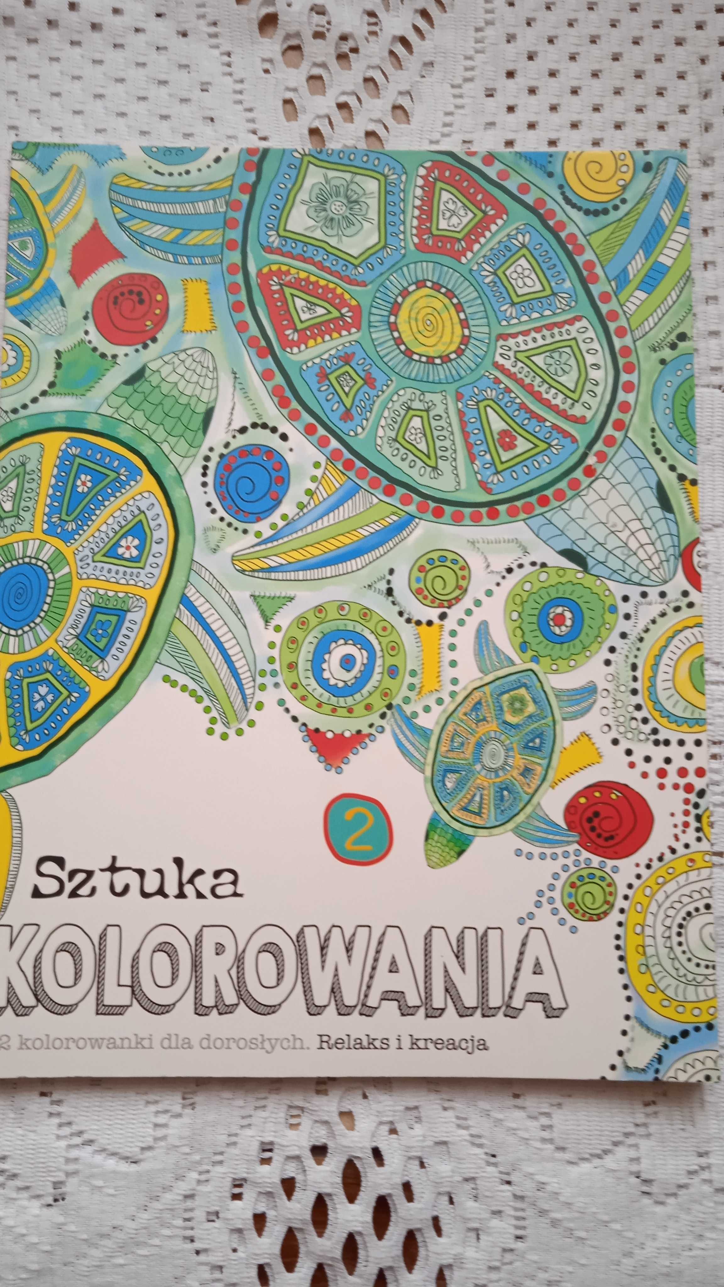 Sztuka Kolorowania. Relaks i kreacja