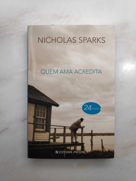 Nicholas Sparks - Quem ama acredita