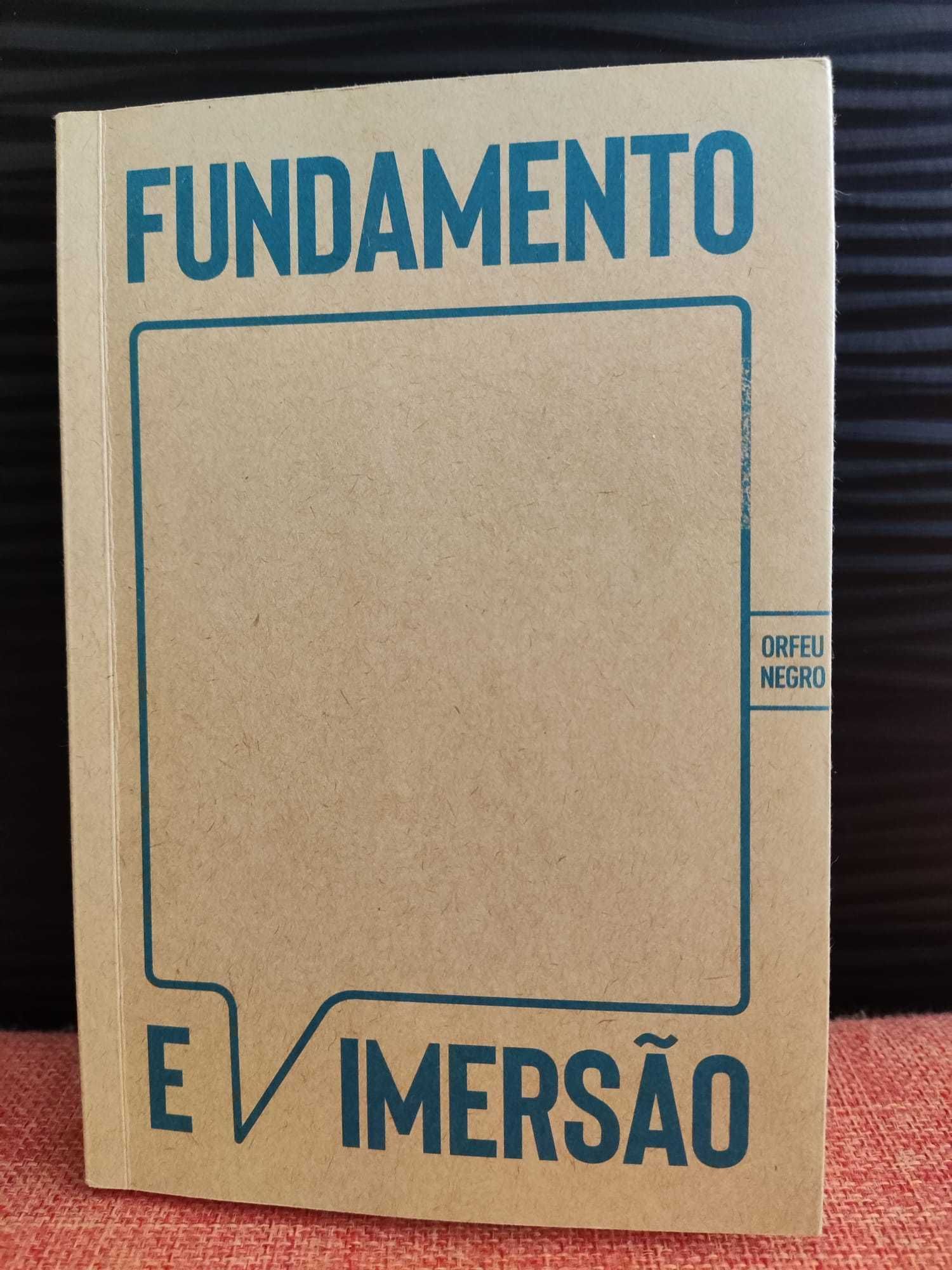 Fundamento e Imersão | esgotado na Orfeu Negro |