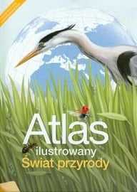 Atlas "Ilustrowany świat przyrody" Nowa Era