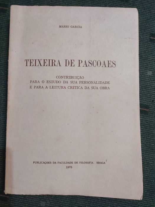 Teixeira de Pascoaes Contribuição para o estudo da sua personalidade