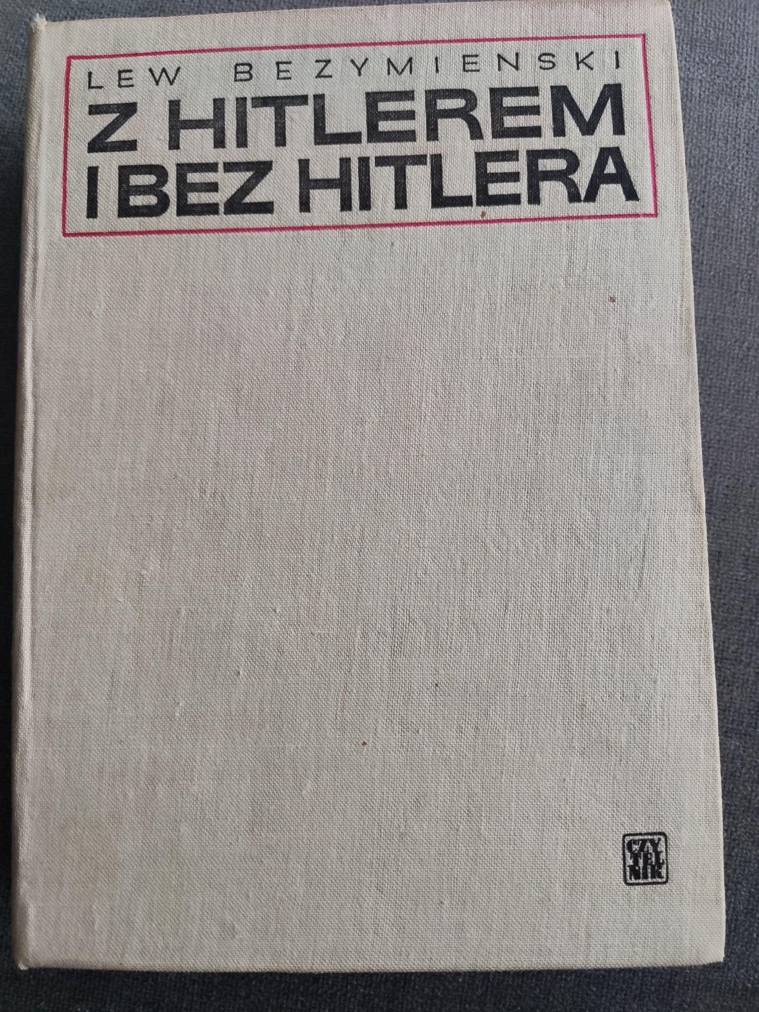 Książka "z Hitlerem i bez Hitlera"