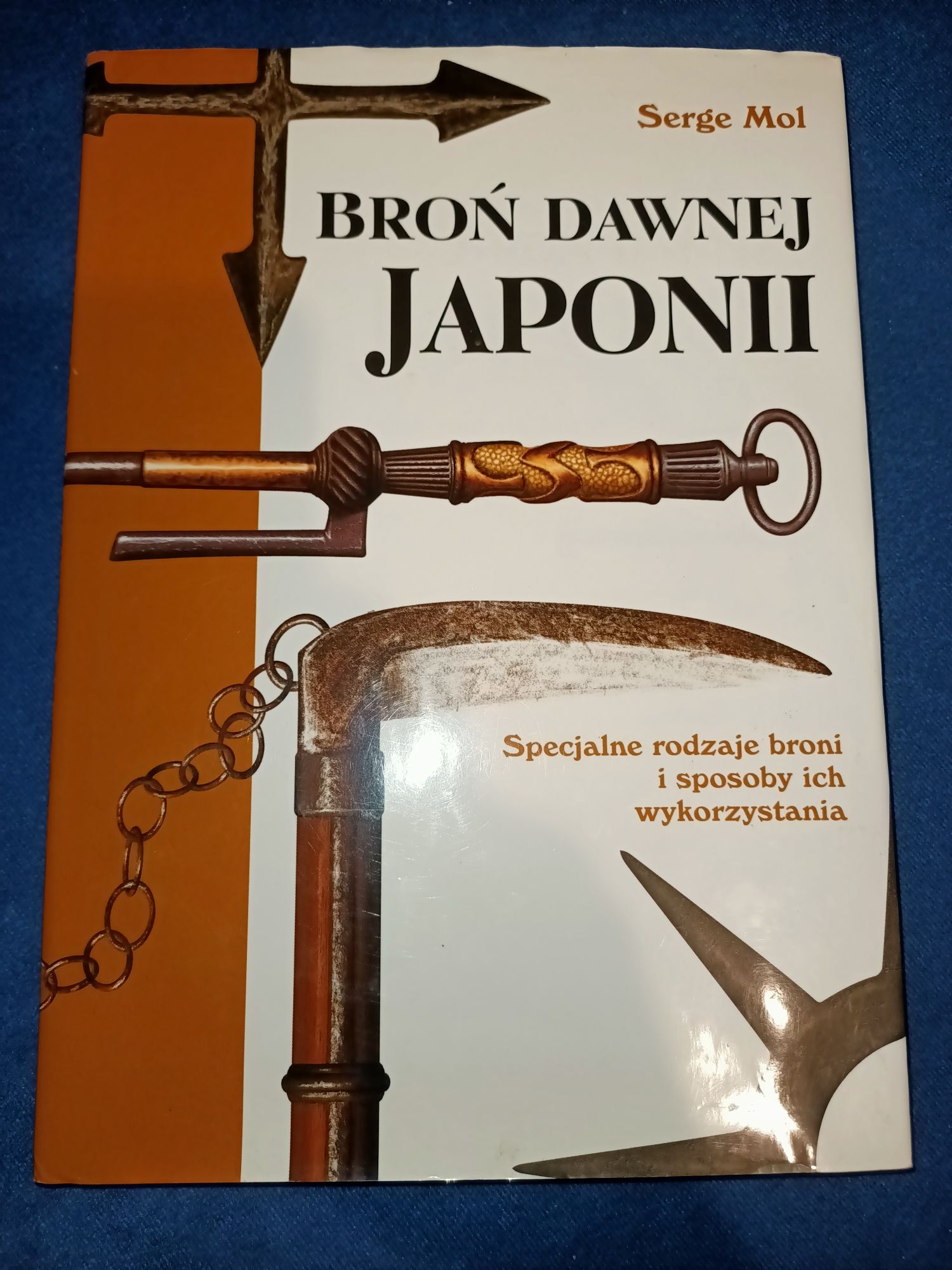 Broń dawnej Japonii Serge Mol
