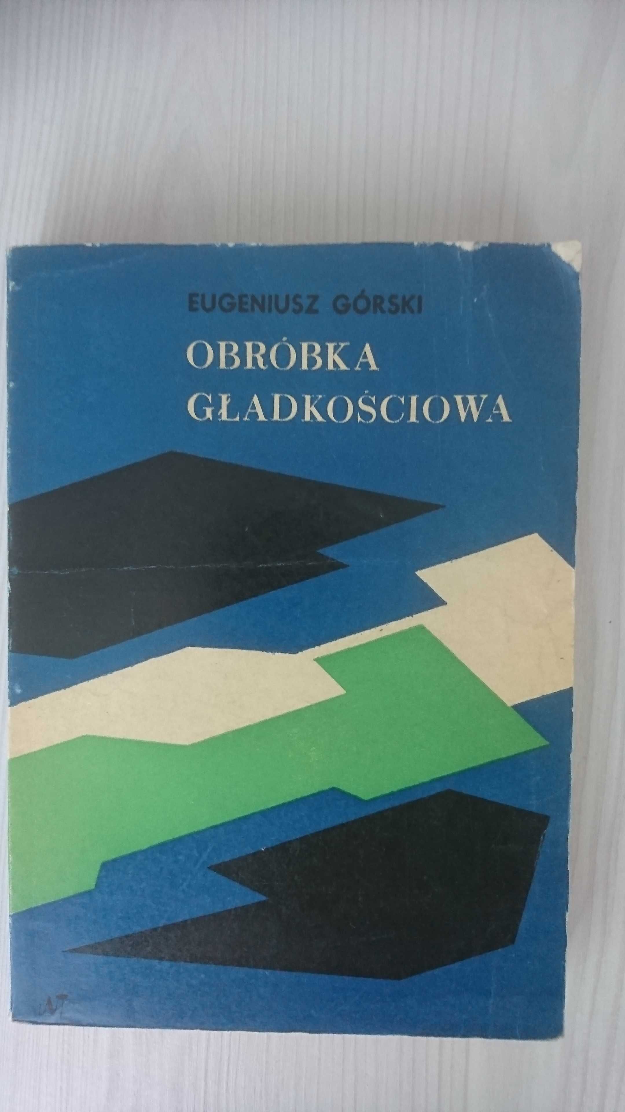 Górski E.: Obróbka gładkościowa