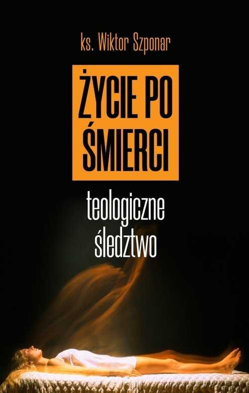 Życie po śmierci
Autor: Szponar Wiktor