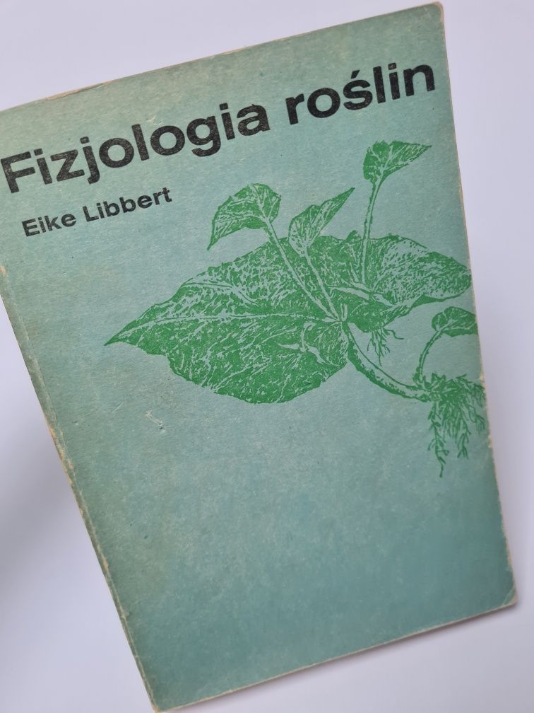 Fizjologia roślin - Eikke Libbert