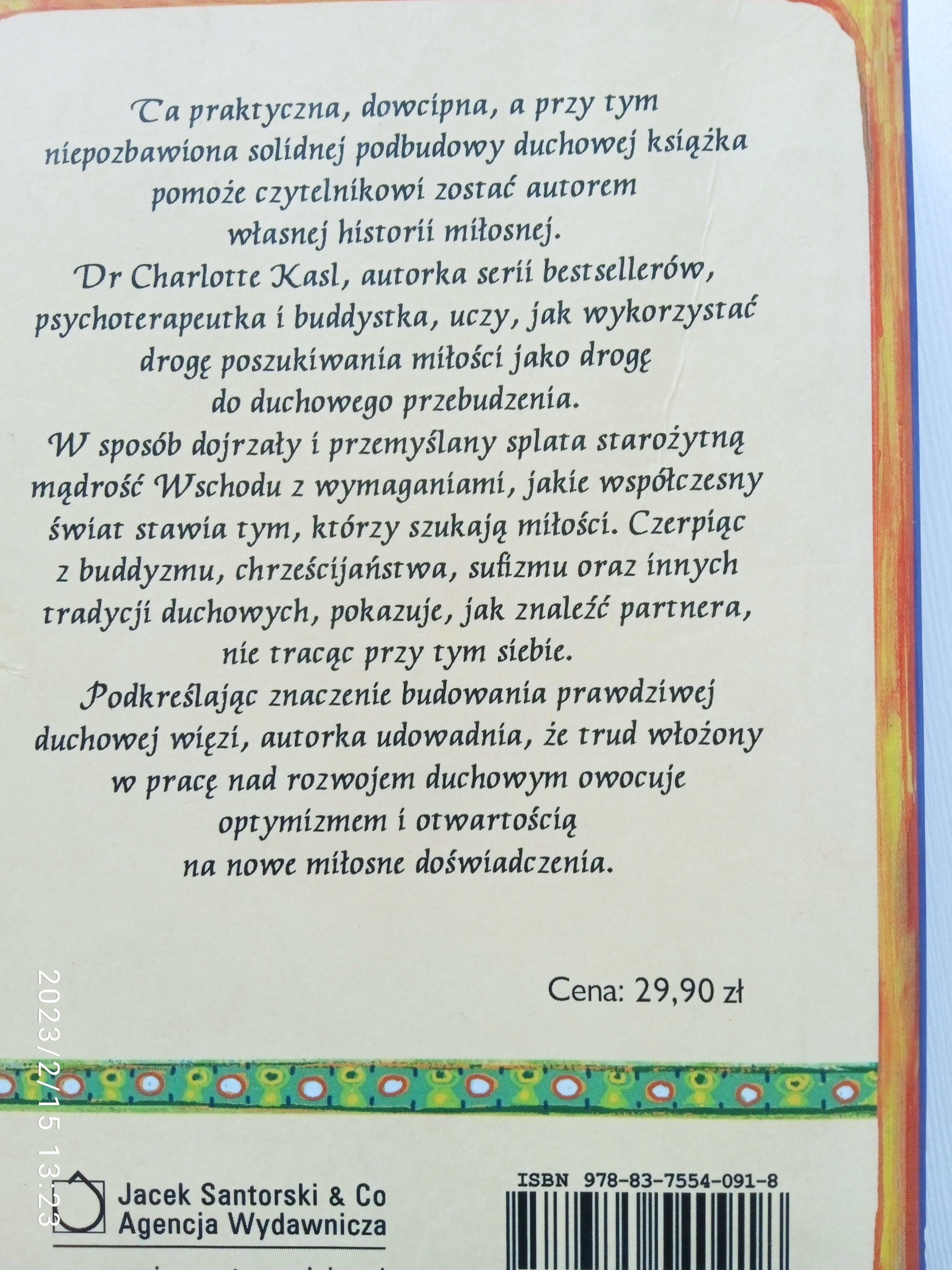 Gdyby Budda umawiał się na randki. Poszukiwanie miłości na. Ch. Kasl