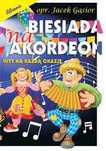 Książka Biesiada na akordeon hity na każdą okazję