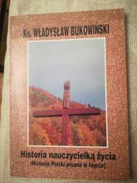 książka "Historia nauczycielką życia" Ks. Władysław Bukowiński