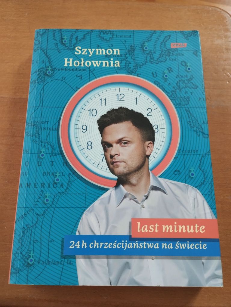 "Last minute" 24 h chrześcijaństwa na świecie - Szymon Hołownia