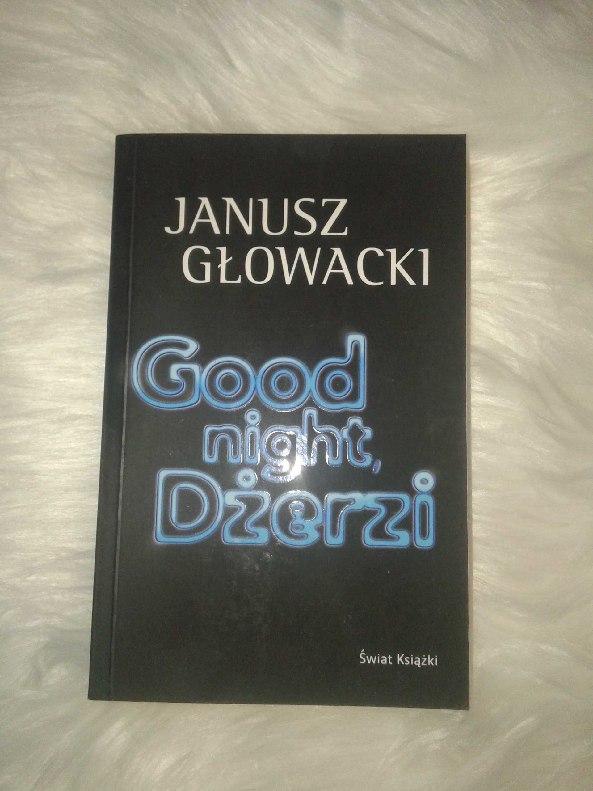 Good night Dżerzi - Janusz Głowacki