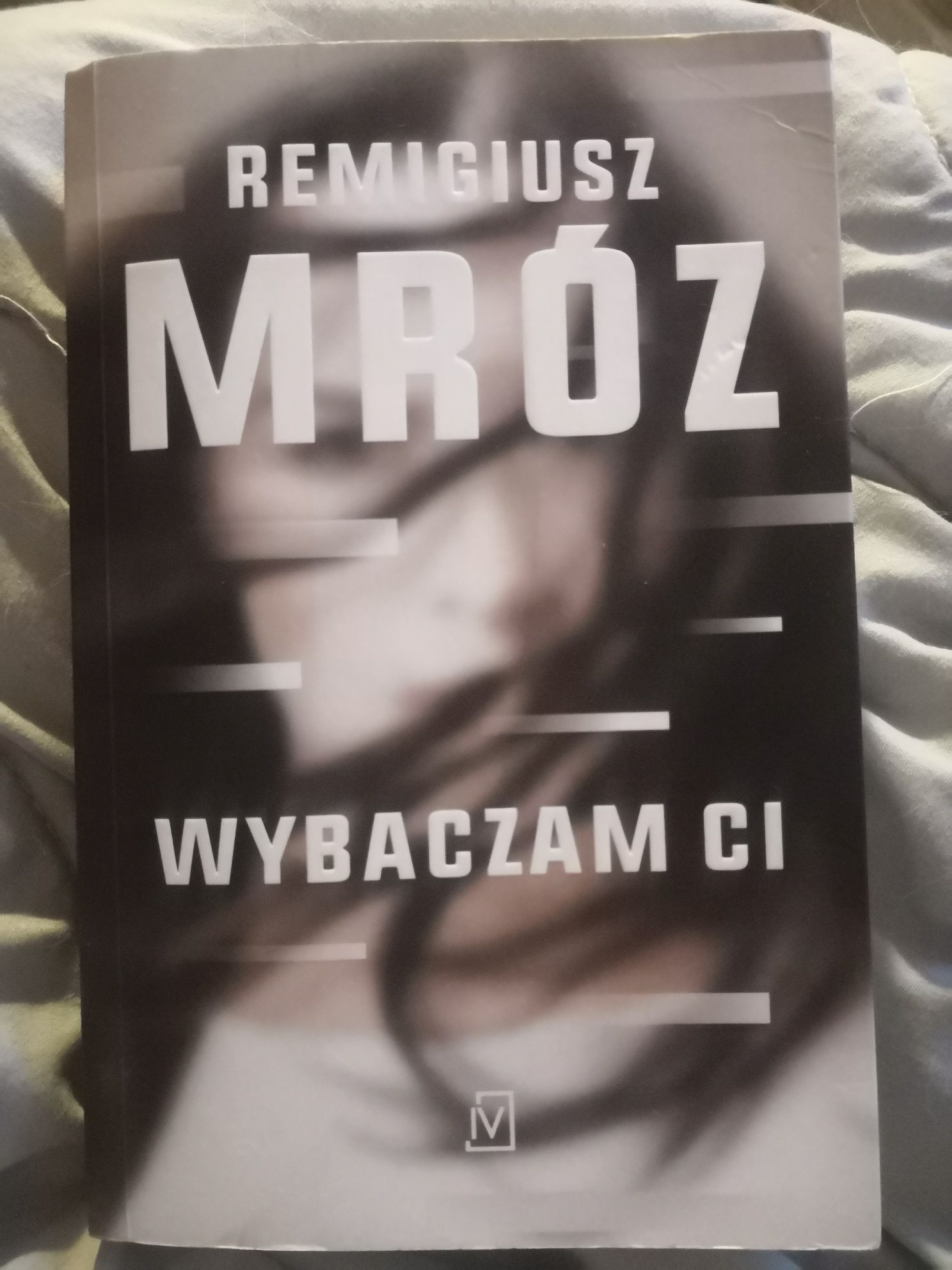 Remigiusz Mróz Wybaczam ci