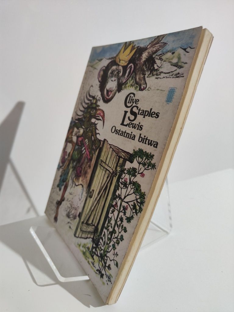 Opowieści z Narnii Ostatnia bitwa - Clive Staples Lewis