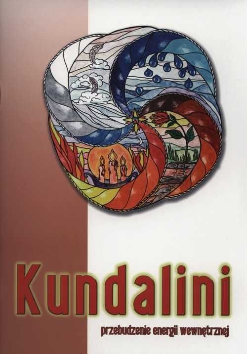 Kundalini. Przebudzenie energii wewnętrznej
Autor: Mariusz Włoczysiak