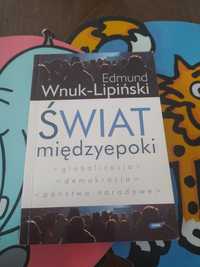 Edmund Wnuk- Lipiński Świat miedzyepoki autograf