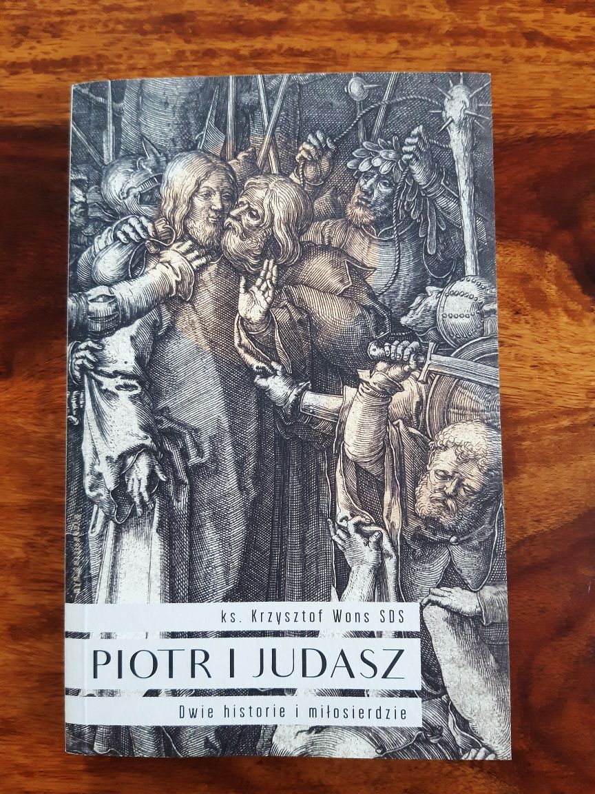 Piotr i Judasz. Dwie historie i miłosierdzie - ks. Krzysztof Wons SDS