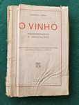 O Vinho - Propriedades e aplicações - Samuel Maia - Lisboa 1936