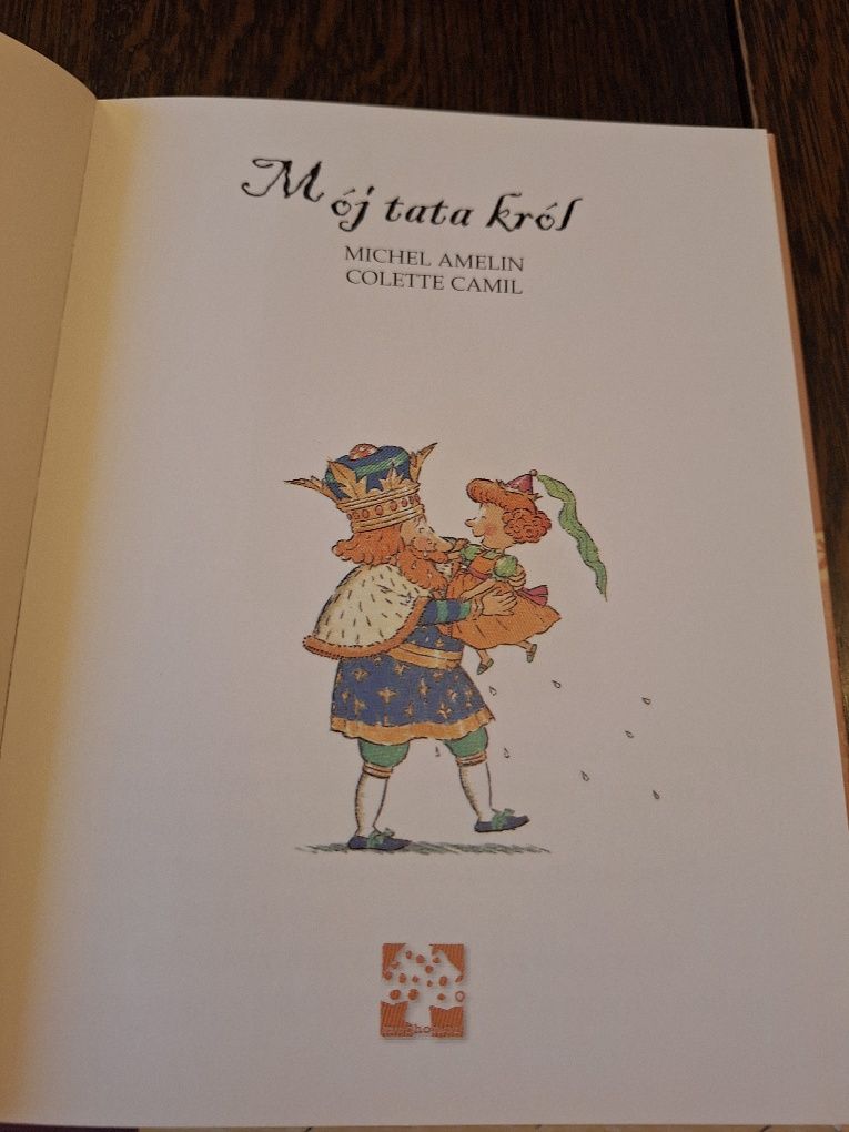 Mój tata król Opowieści muchomora wyd. Muchomor, pobudza wyobraźnię