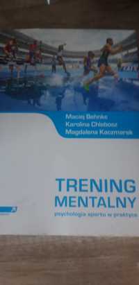 Trening mentalny psychologia sportu w praktyce