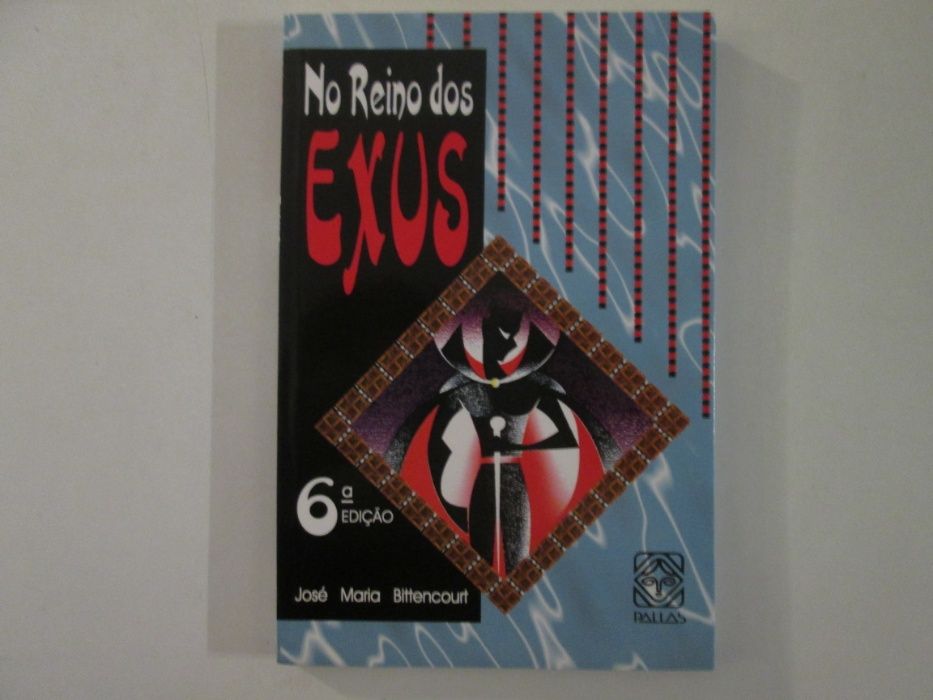 No reino dos Exus- José Maria Bittencourt