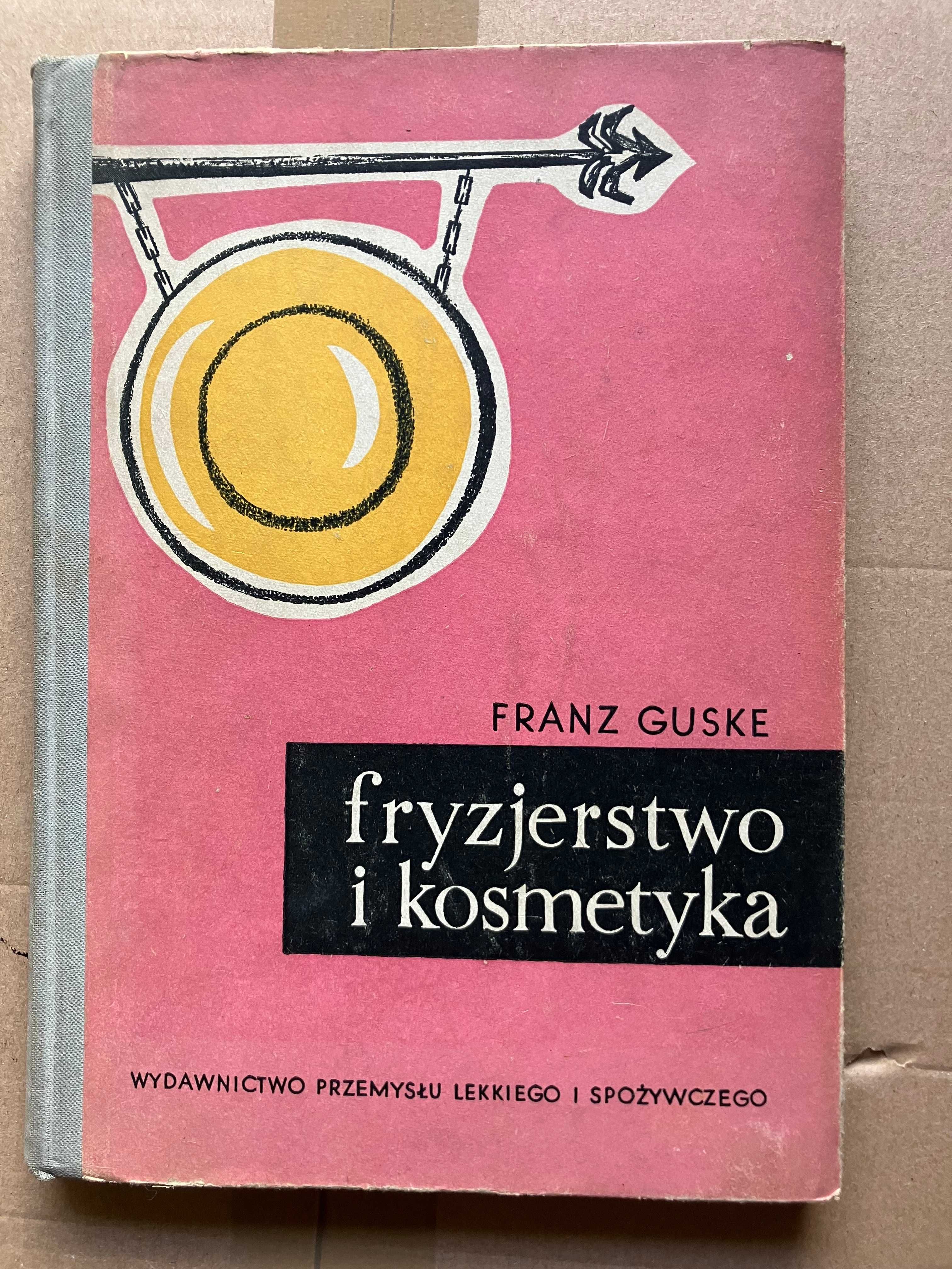 Franz Guske "Fryzjerstwo i kosmetyka" 1956r.