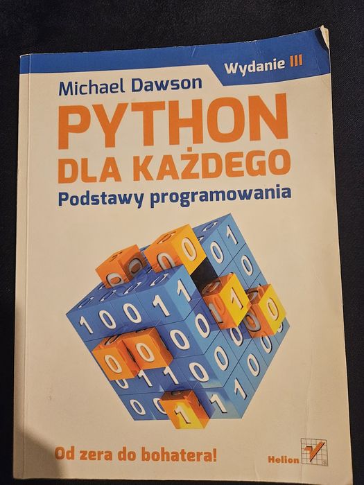 Python dla każdego. Podstawy programowania.
Michael Dawson

Rok wydani