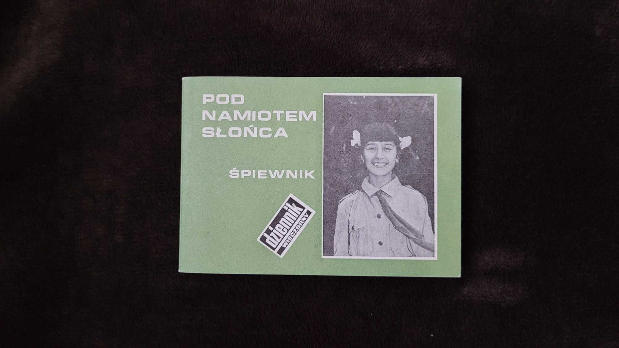 Pod namiotem słońca. Śpiewnik. ZHP, Dziennik Wieczorny, PRL