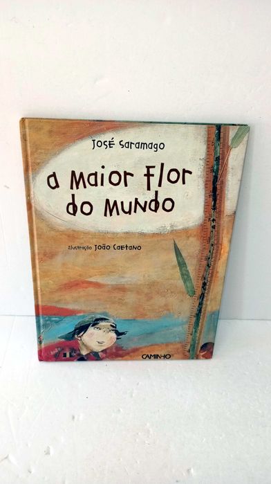 A Maior Flor do Mundo - José Saramago