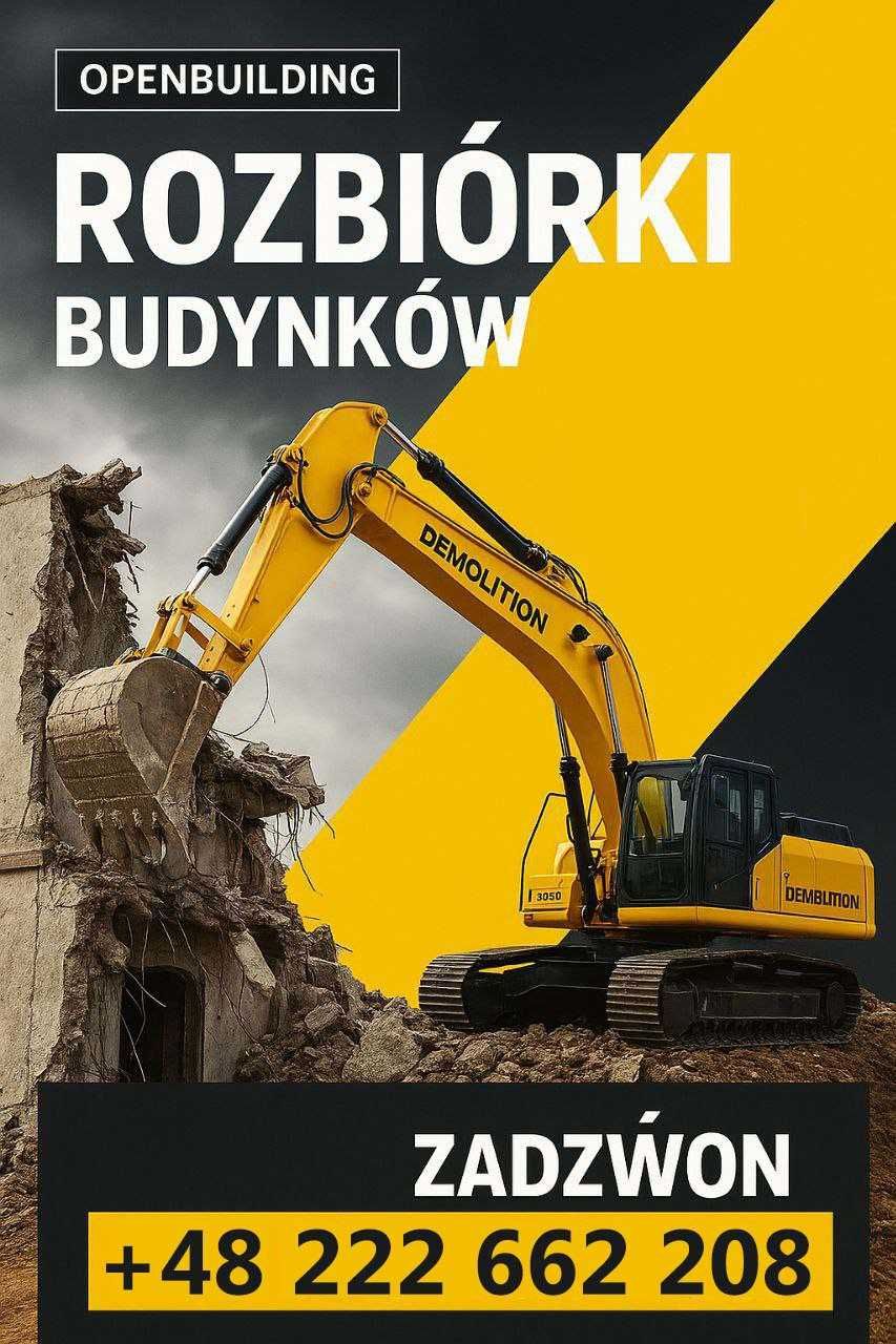 PRACE ROZBIÓRKOWE Rozbiórki budynków DEMONTAŻ przemysłowy WYWÓZ gruzu