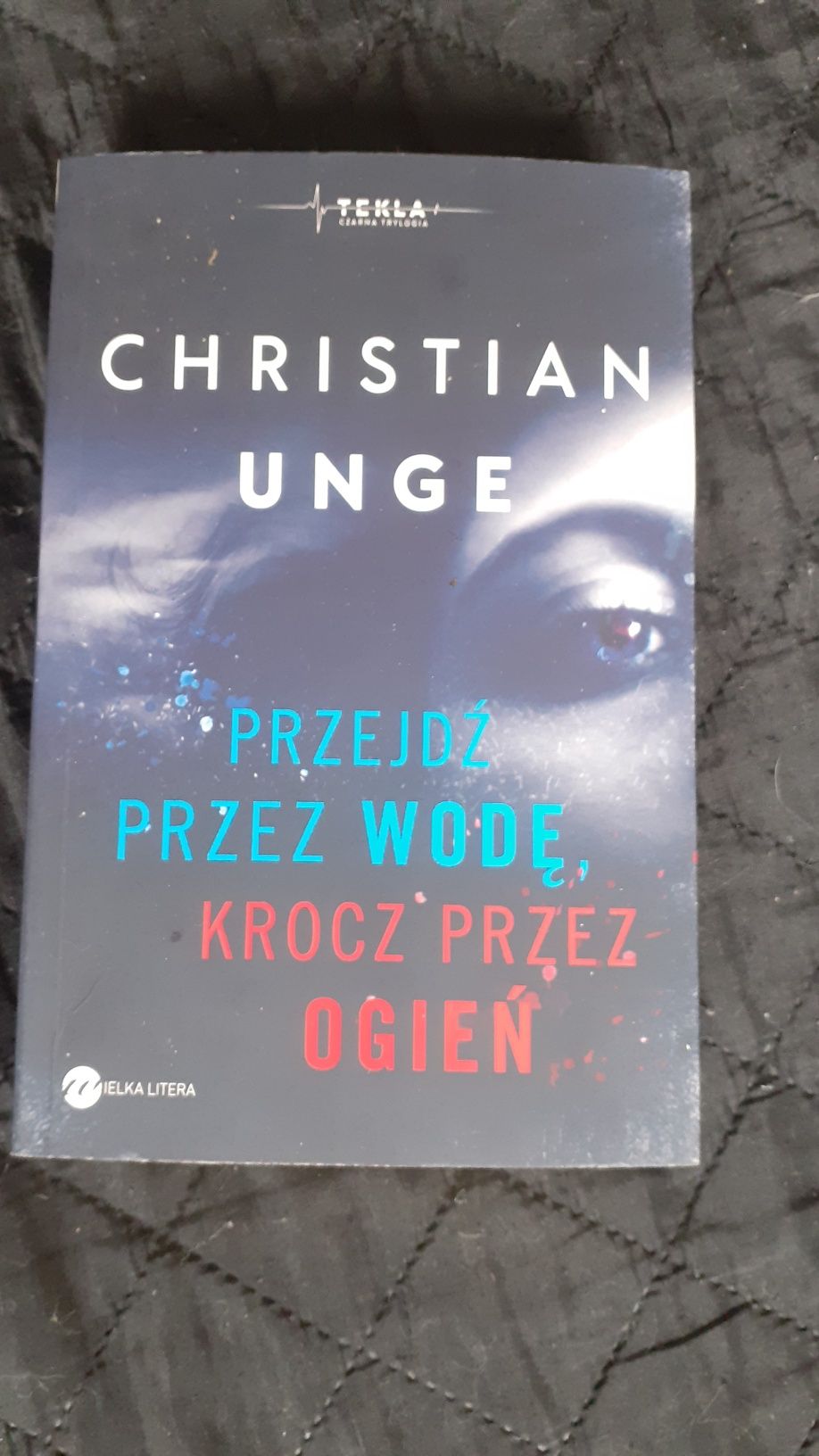 Christian Unge Przejdź przez wodę krocza przez ogień