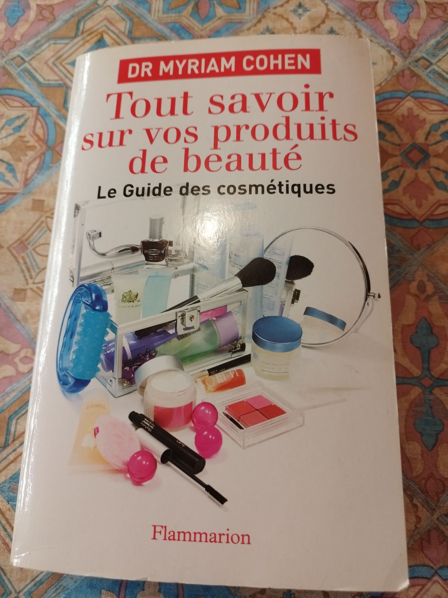 Tout savoir sur vos produits de beauté - M. Cohen