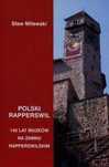 Polski Rapperswil Retro-Art Sław Milewski Rok wydania: 2018, oprawa: