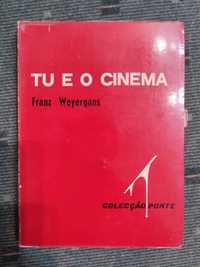 Tu e o Cinema - Franz Weyergans